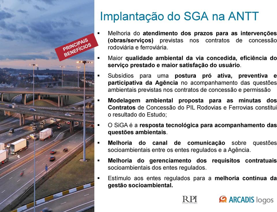 Subsídios para uma postura pró ativa, preventiva e participativa da Agência no acompanhamento das questões ambientais previstas nos contratos de concessão e permissão Modelagem ambiental proposta