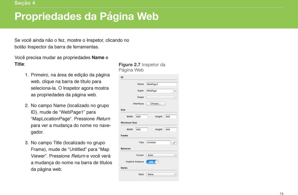 O Inspetor agora mostra as propriedades da página web. Figure 2.7 Inspetor da Página Web 2.