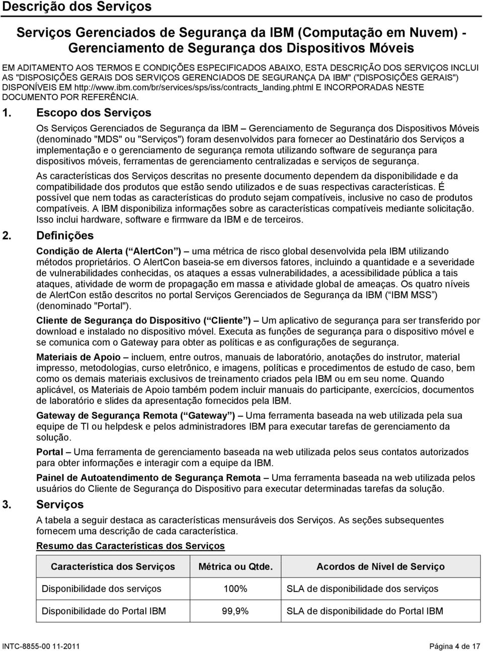 phtml E INCORPORADAS NESTE DOCUMENTO POR REFERÊNCIA. 1.