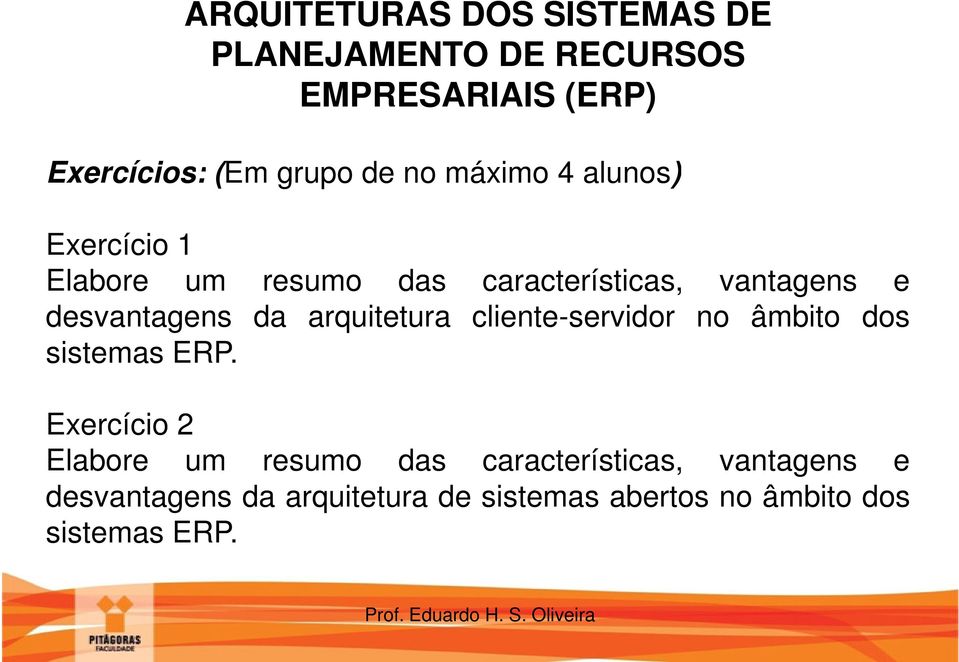 da arquitetura cliente-servidor no âmbito dos sistemas ERP.