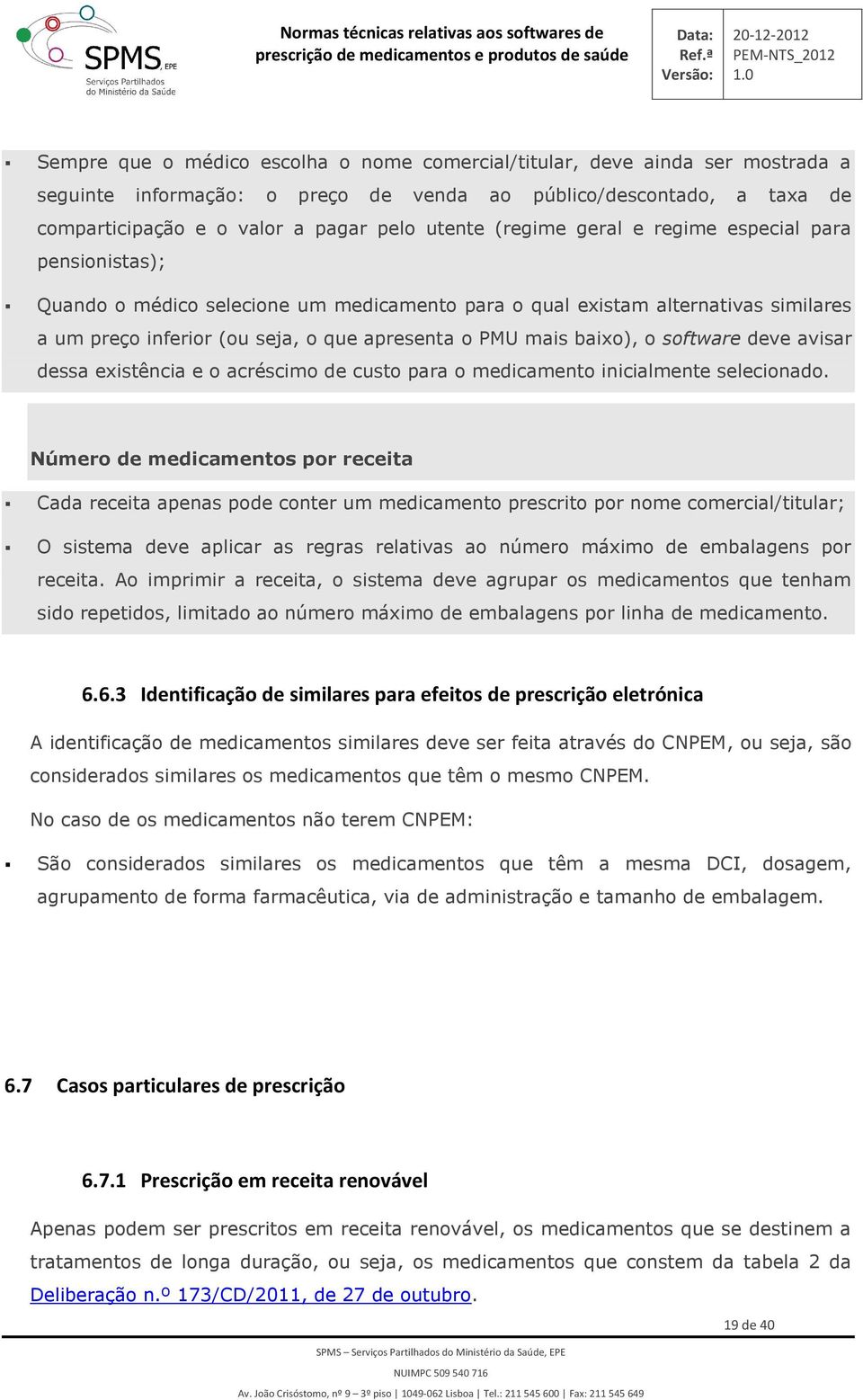 acréscim de cust para medicament inicialmente selecinad.