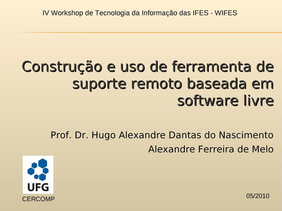 baseada em software livre Prof. Dr.