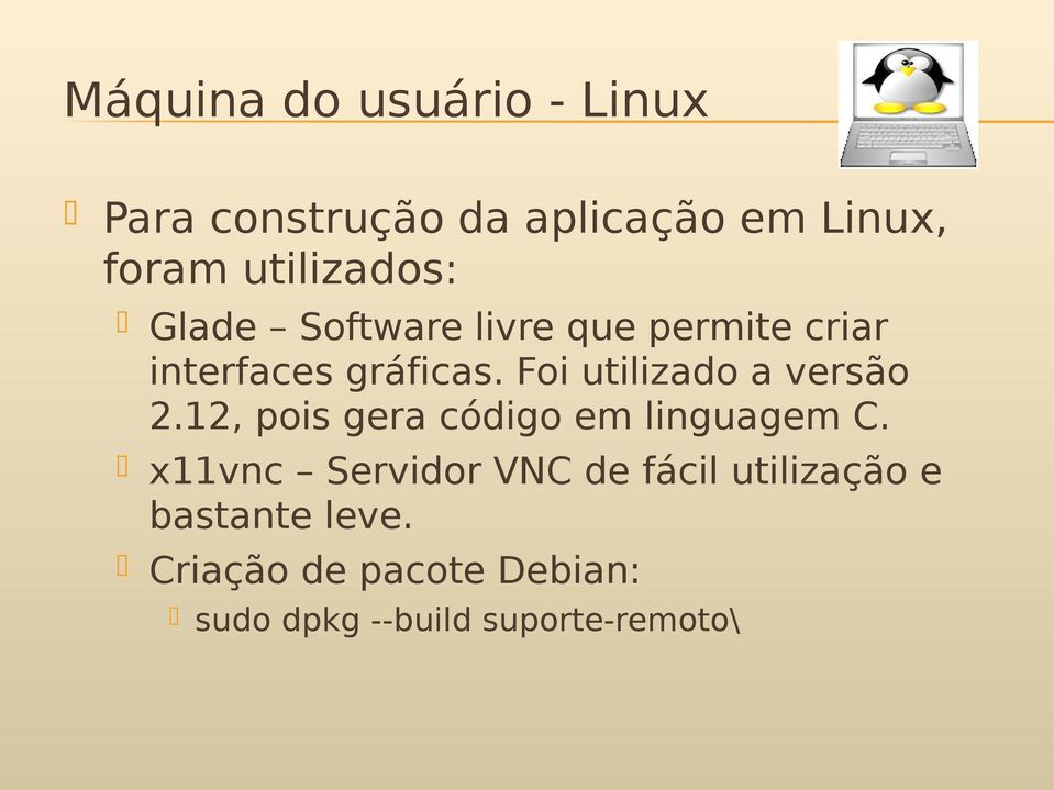 Foi utilizado a versão 2.12, pois gera código em linguagem C.