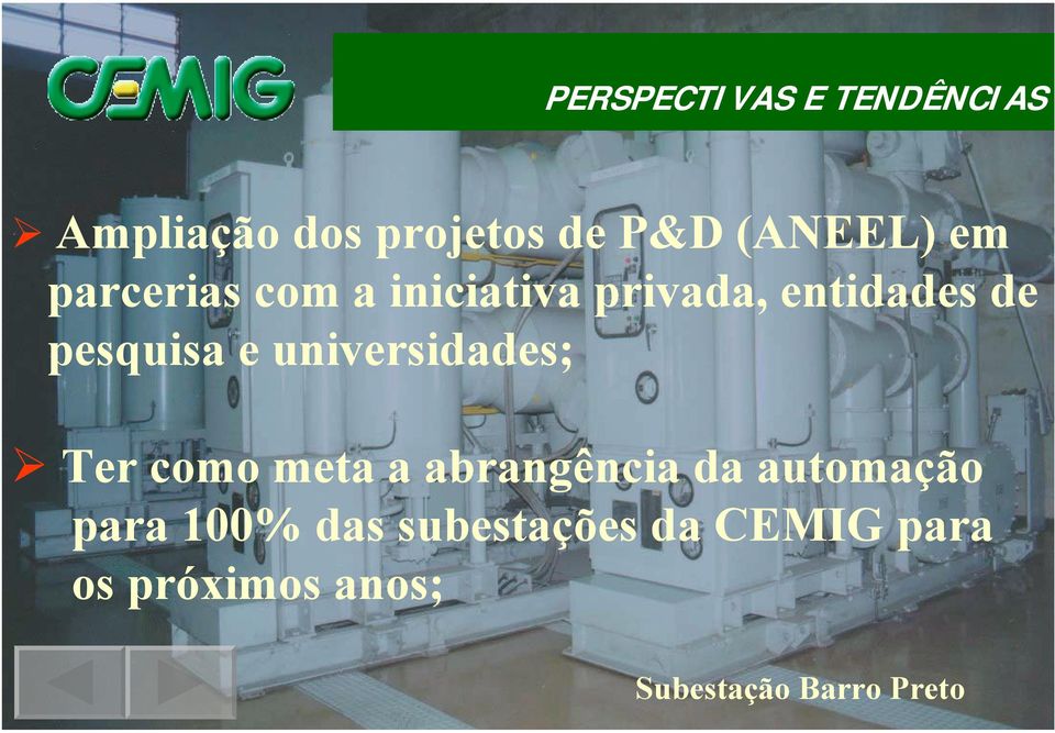 iniciativa privada, entidades de pesquisa e universidades;!