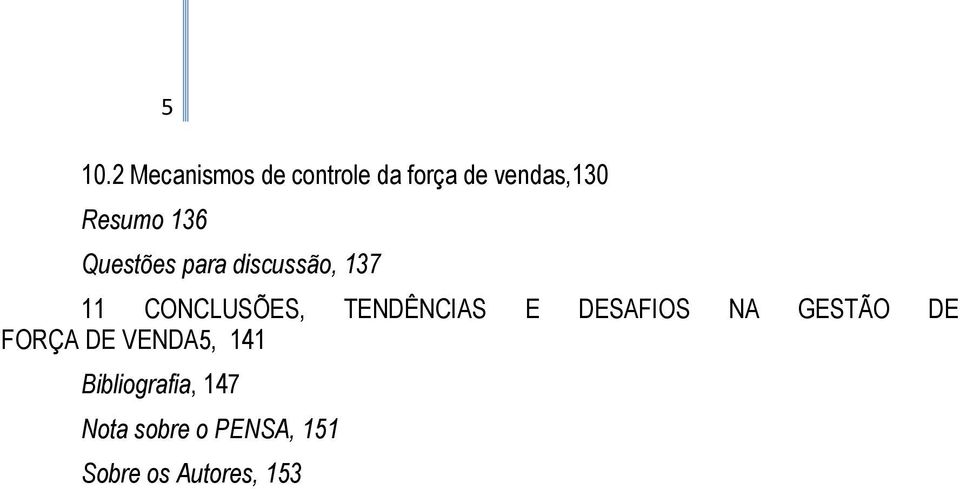 TENDÊNCIAS E DESAFIOS NA GESTÃO DE FORÇA DE VENDA5, 141