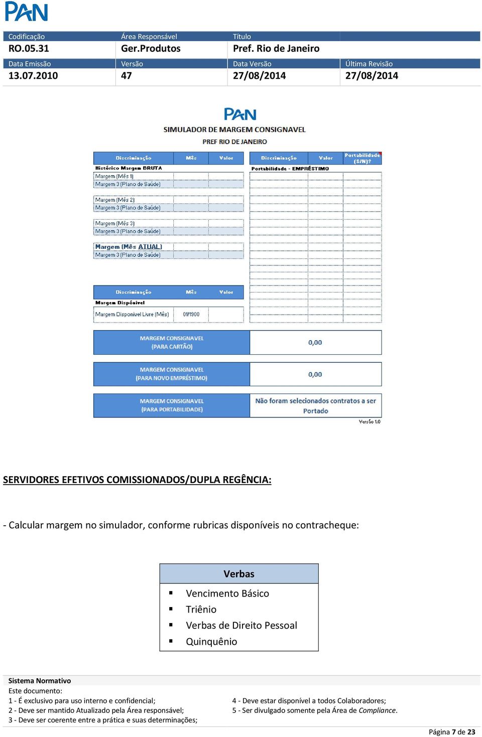 disponíveis no contracheque: Verbas Vencimento Básico