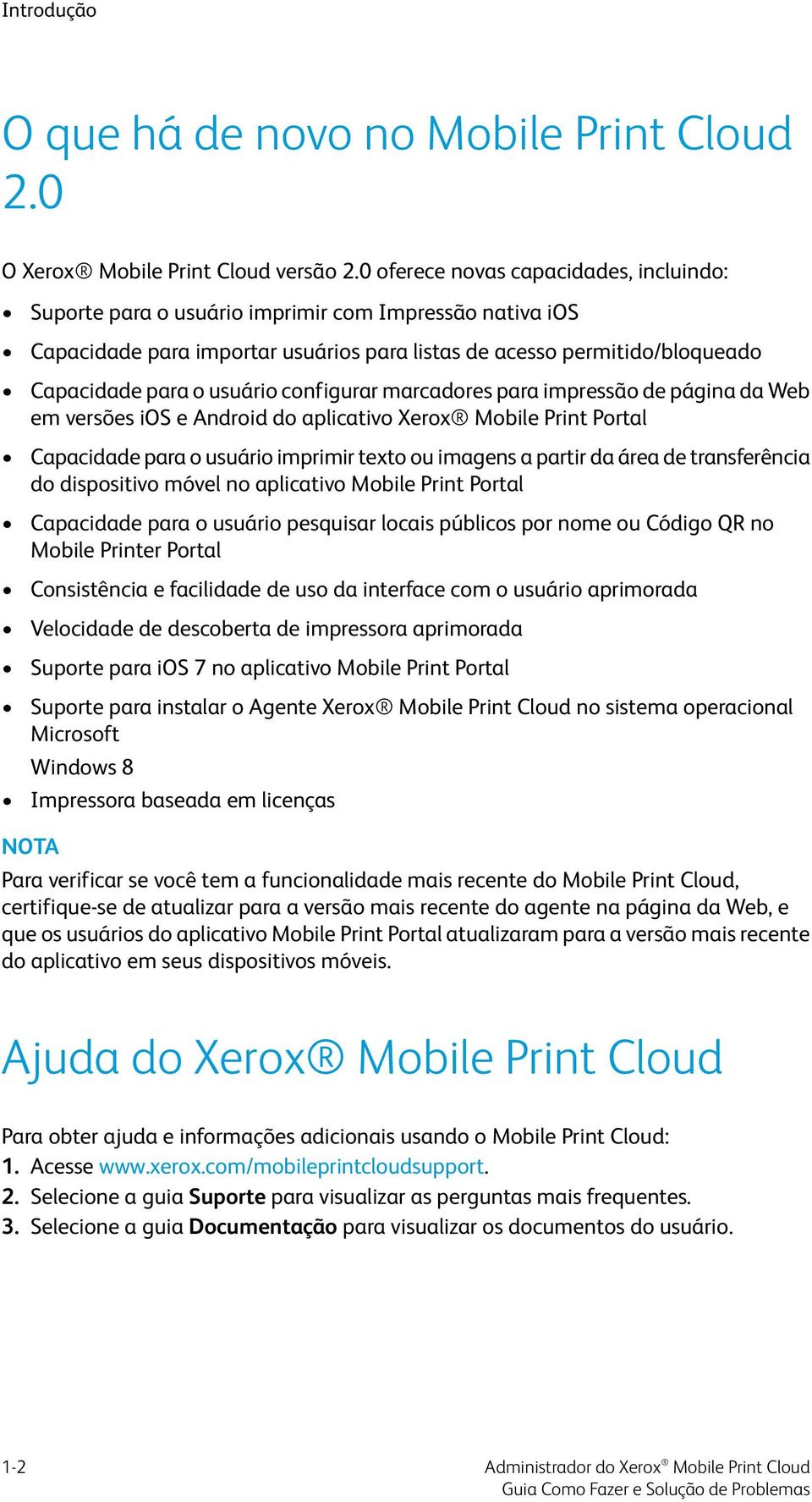 configurar marcadores para impressão de página da Web em versões ios e Android do aplicativo Xerox Mobile Print Portal Capacidade para o usuário imprimir texto ou imagens a partir da área de
