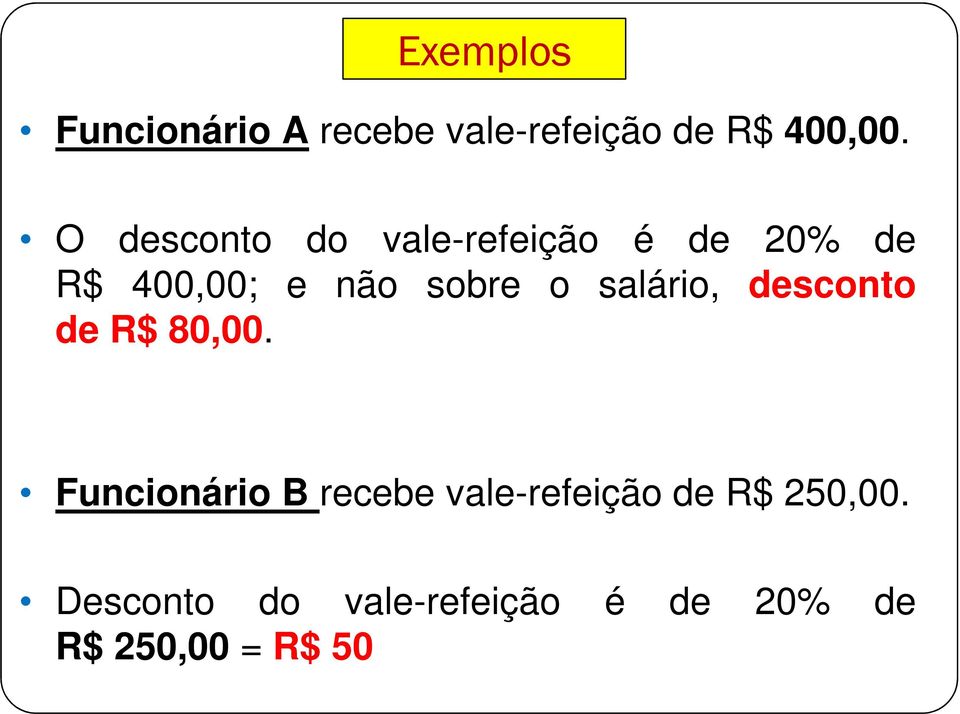 salário, desconto de R$ 80,00.