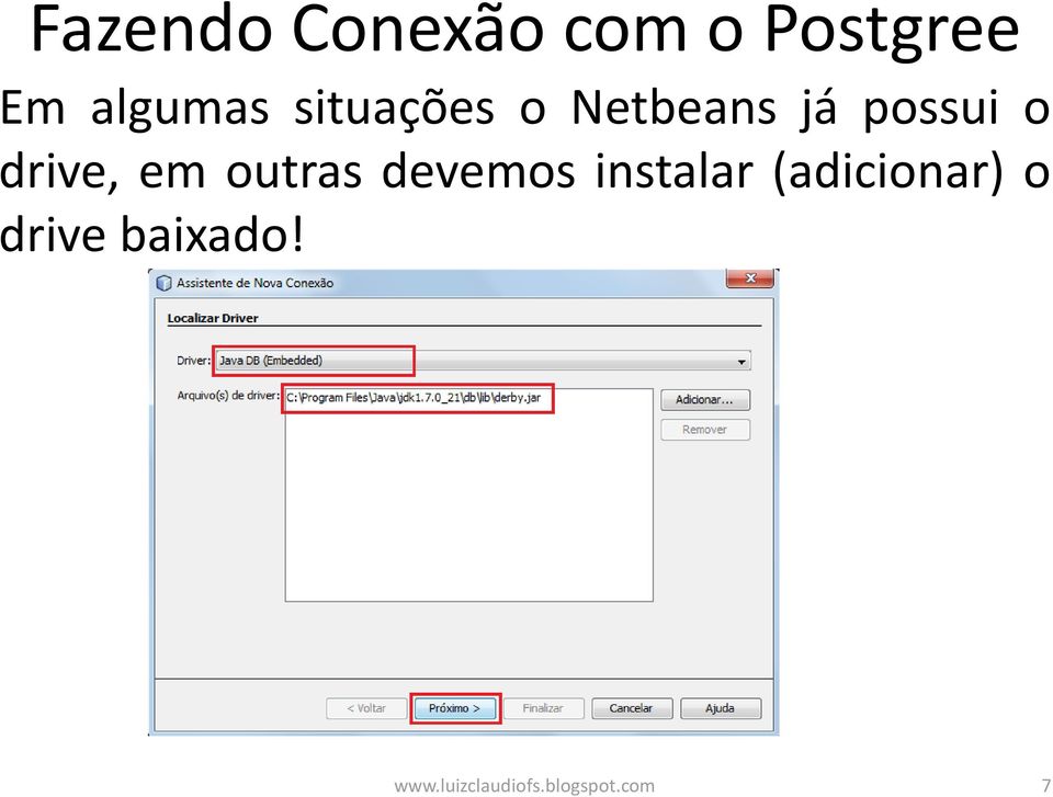 outras devemos instalar (adicionar) o