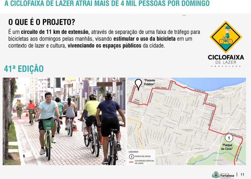 bicicletas aos domingos pelas manhãs, visando estimular o uso da bicicleta em um contexto