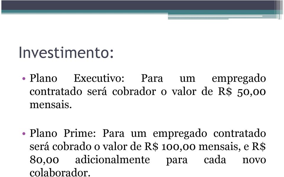 Plano Prime: Para um empregado contratado