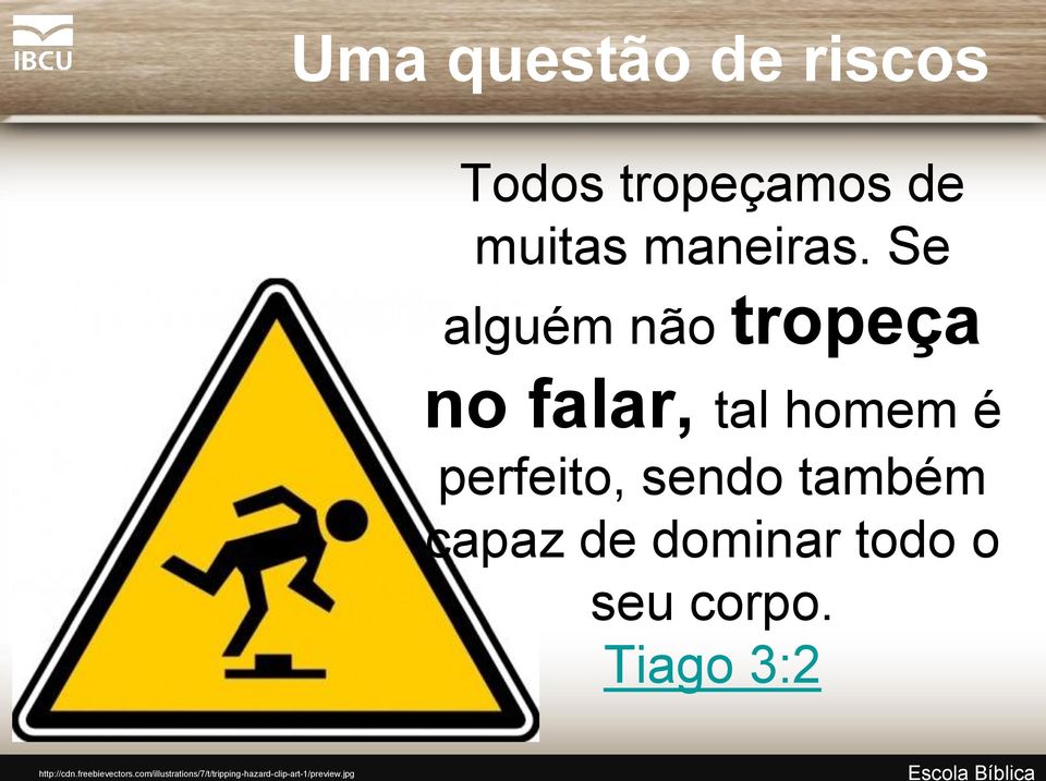 de dominar todo o seu corpo. Tiago 3:2 http://cdn.freebievectors.