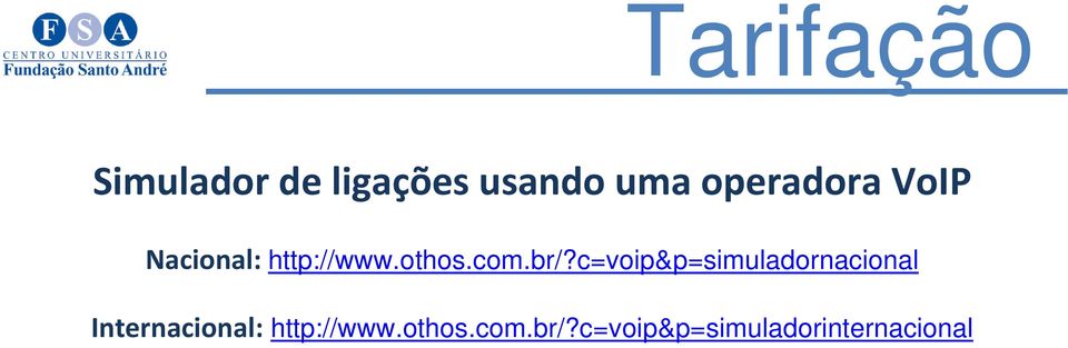 br/?c=voip&p=simuladornacional Internacional: