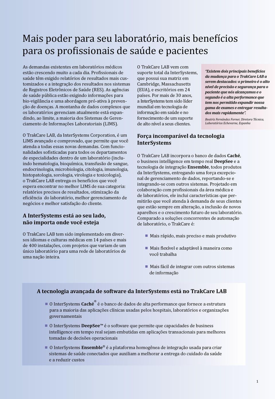 As agências de saúde pública estão exigindo informações para bio-vigilância e uma abordagem pró-ativa à prevenção de doenças.