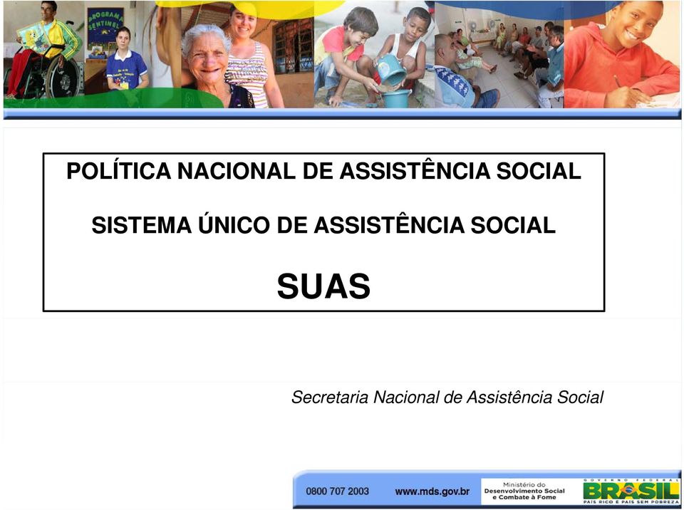 ÚNICO DE ASSISTÊNCIA SOCIAL