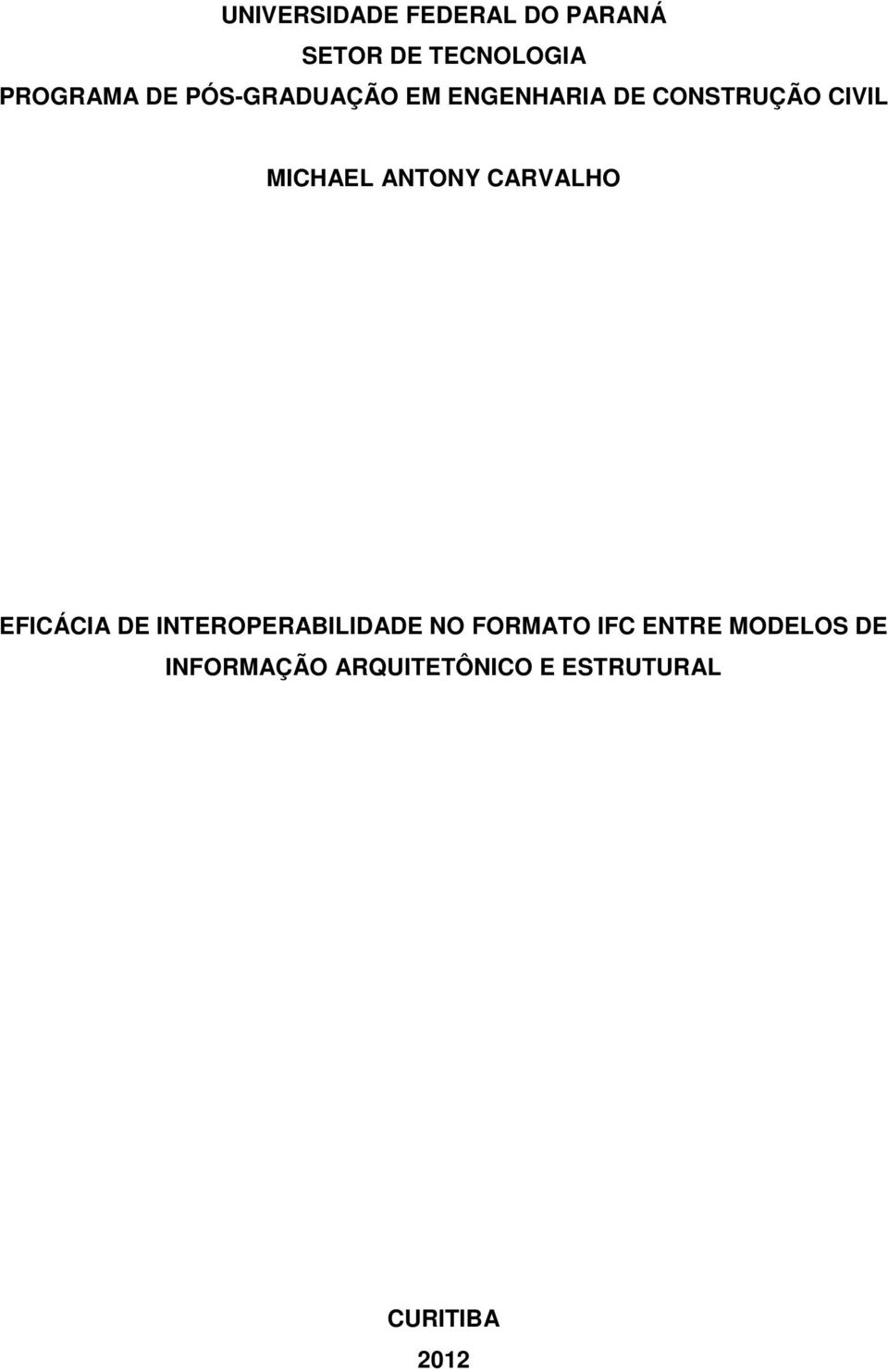 CARVALHO EFICÁCIA DE INTEROPERABILIDADE NO FORMATO IFC ENTRE