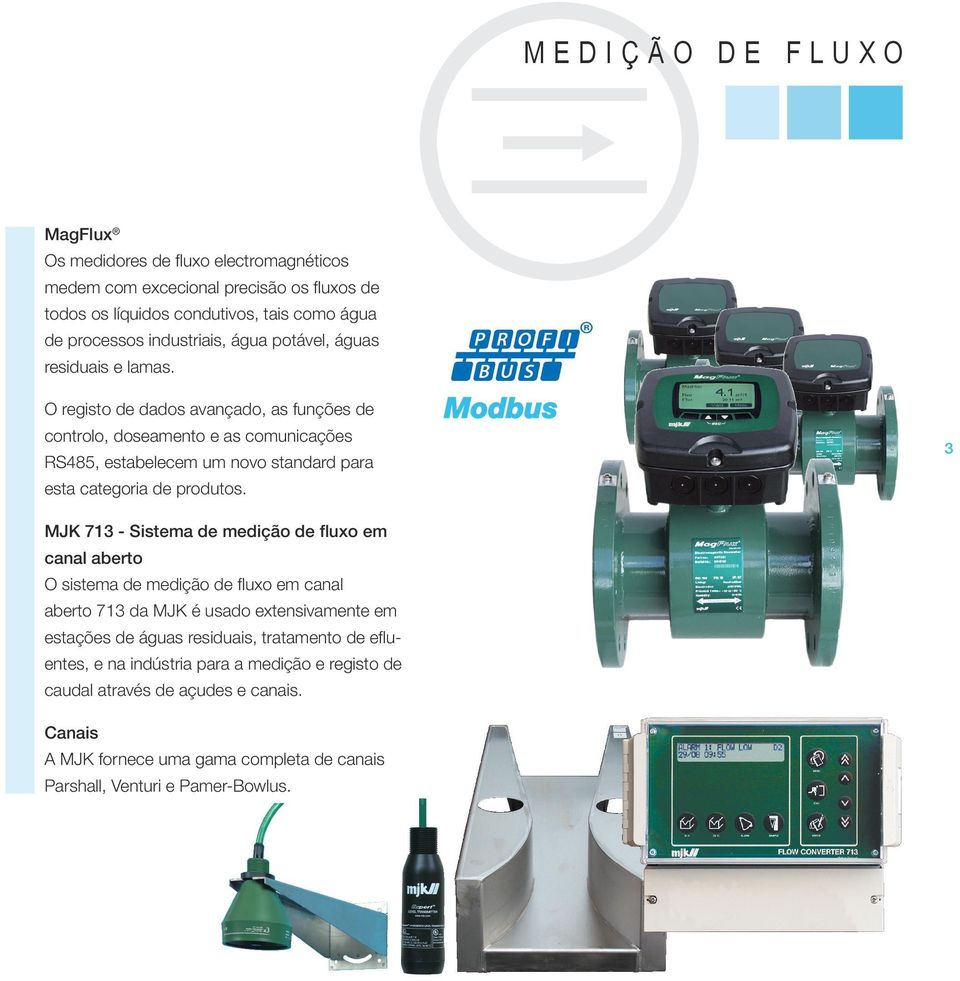 O registo de dados avançado, as funções de controlo, doseamento e as comunicações RS485, estabelecem um novo standard para esta categoria de produtos.