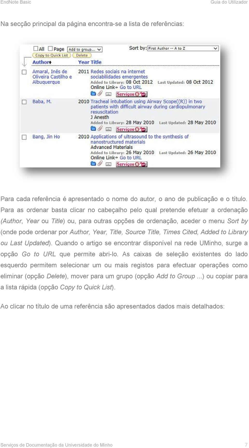 Year, Title, Source Title, Times Cited, Added to Library ou Last Updated). Quando o artigo se encontrar disponível na rede UMinho, surge a opção Go to URL que permite abri-lo.