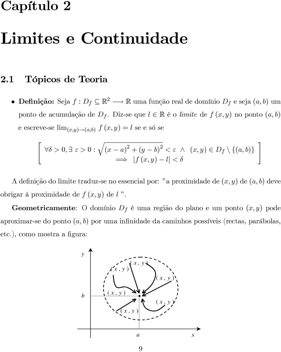 # Adefiniçã d limite traduz-se n essencial pr: a primidade de (, ) de (a, b) deve brigar à primidade de f (, ) de l.