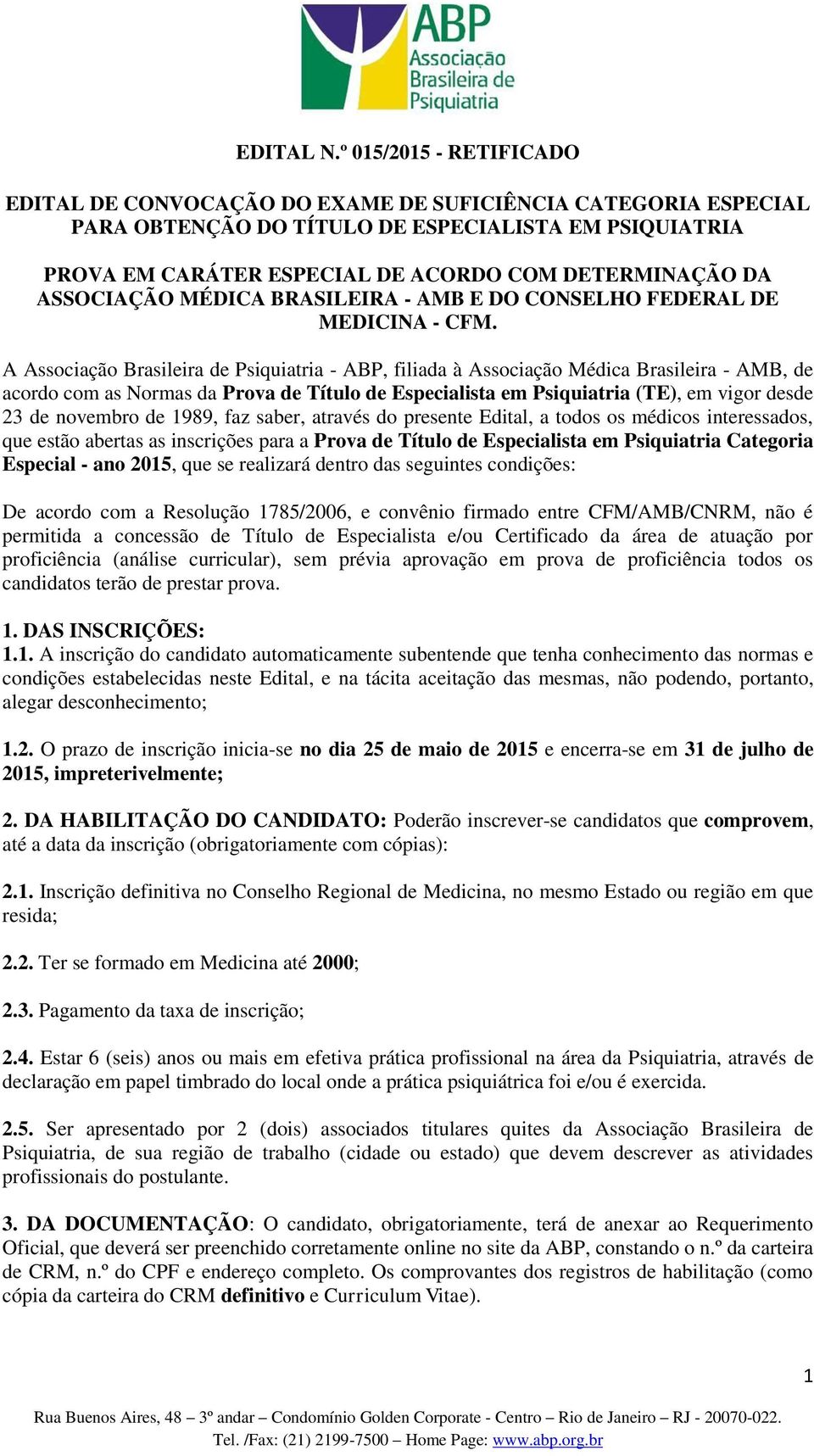 ASSOCIAÇÃO MÉDICA BRASILEIRA - AMB E DO CONSELHO FEDERAL DE MEDICINA - CFM.