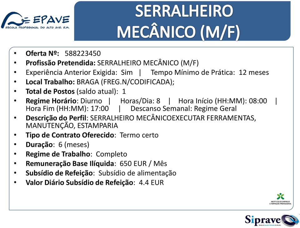 N/CODIFICADA); Total de Postos (saldo atual): 1 Regime Horário: Diurno Hora Fim (HH:MM): 17:00 Horas/Dia: 8 Hora Início (HH:MM): 08:00 Descanso Semanal: