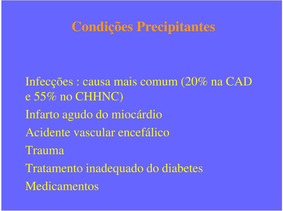 do miocárdio Acidente vascular encefálico