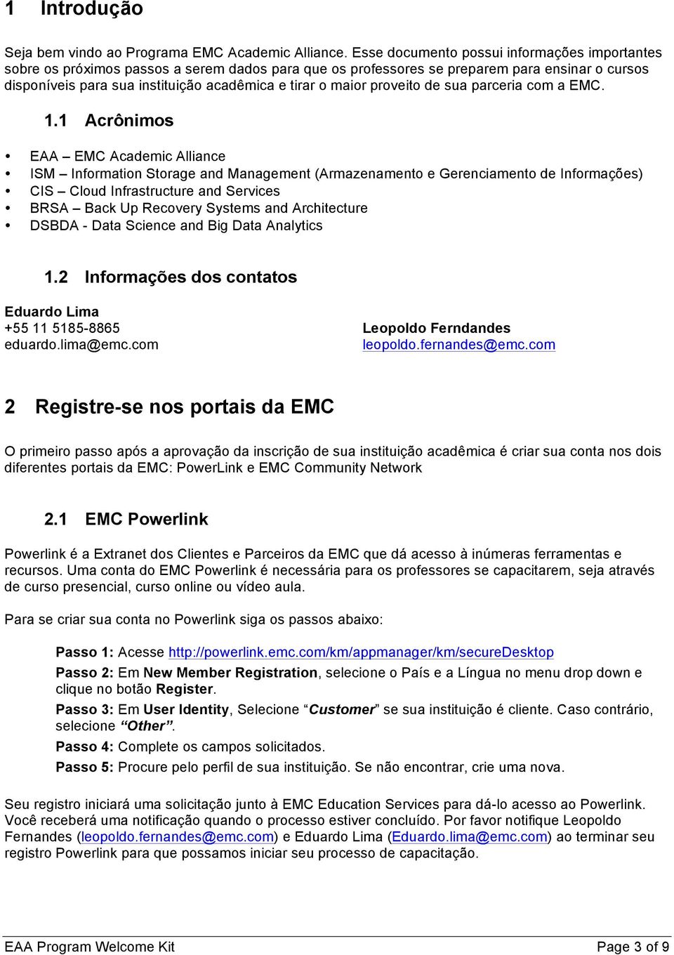maior proveito de sua parceria com a EMC. 1.