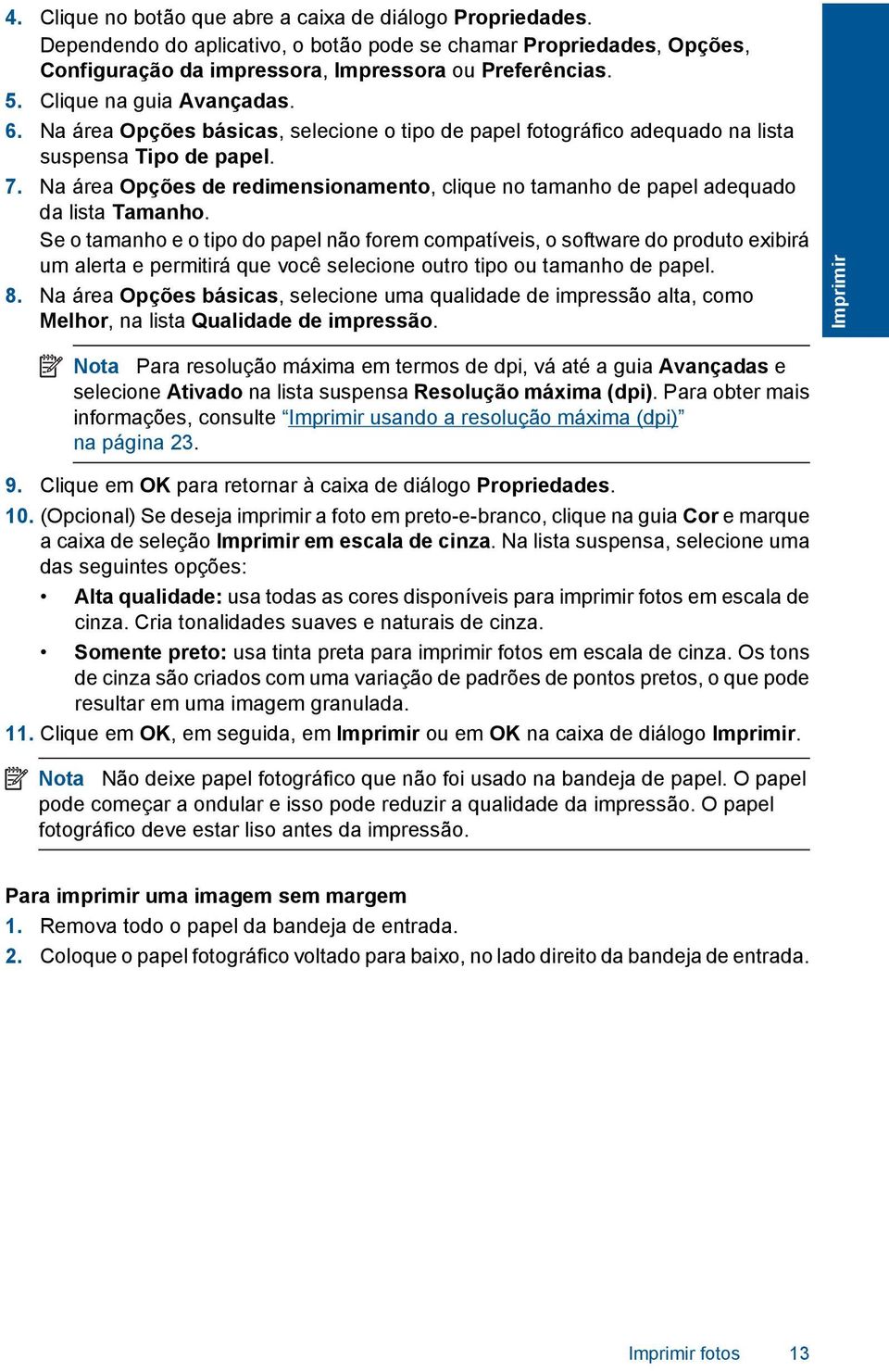 Na área Opções de redimensionamento, clique no tamanho de papel adequado da lista Tamanho.