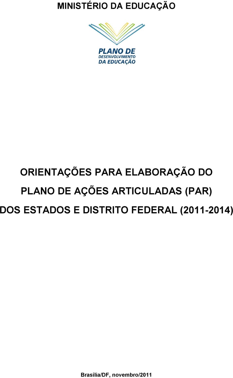 ARTICULADAS (PAR) DOS ESTADOS E