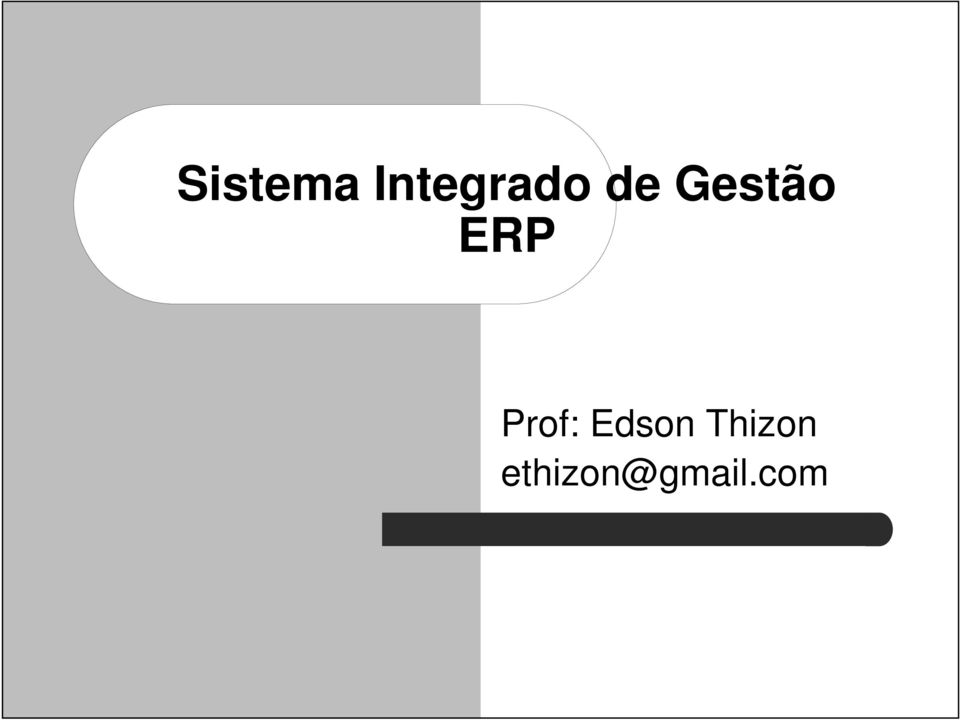 Gestão ERP Prof: