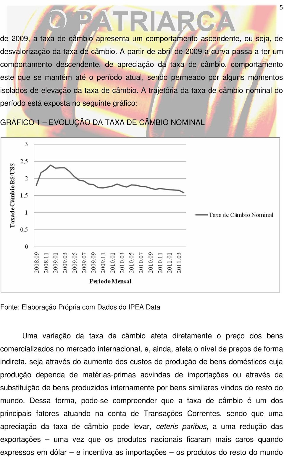 isolados de elevação da taxa de câmbio.