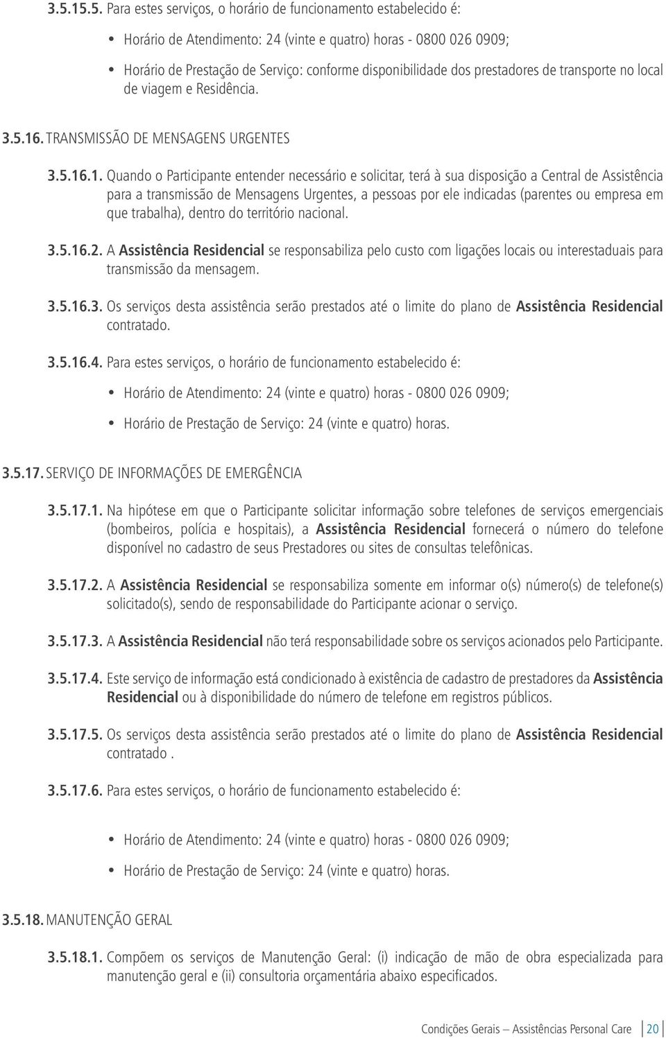 . TRANSMISSÃO DE MENSAGENS URGENTES 3.5.16