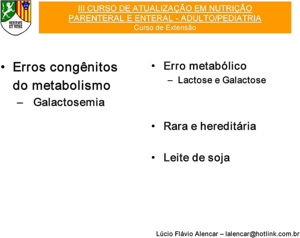 Erro metabólico Lactose e