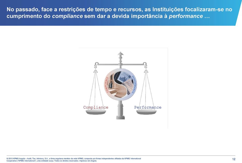 focalizaram-se no cumprimento do