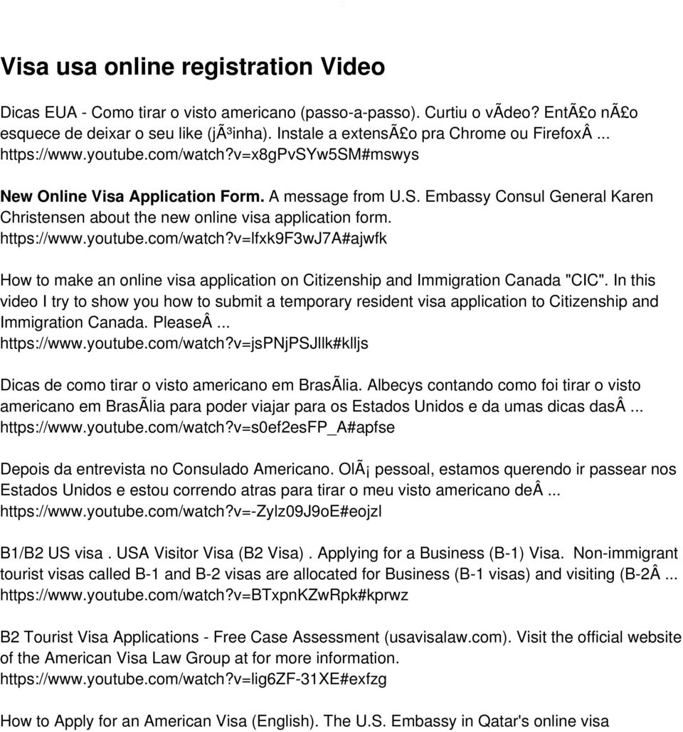 Embassy Consul General Karen Christensen about the new online visa application form. https://www.youtube.com/watch?