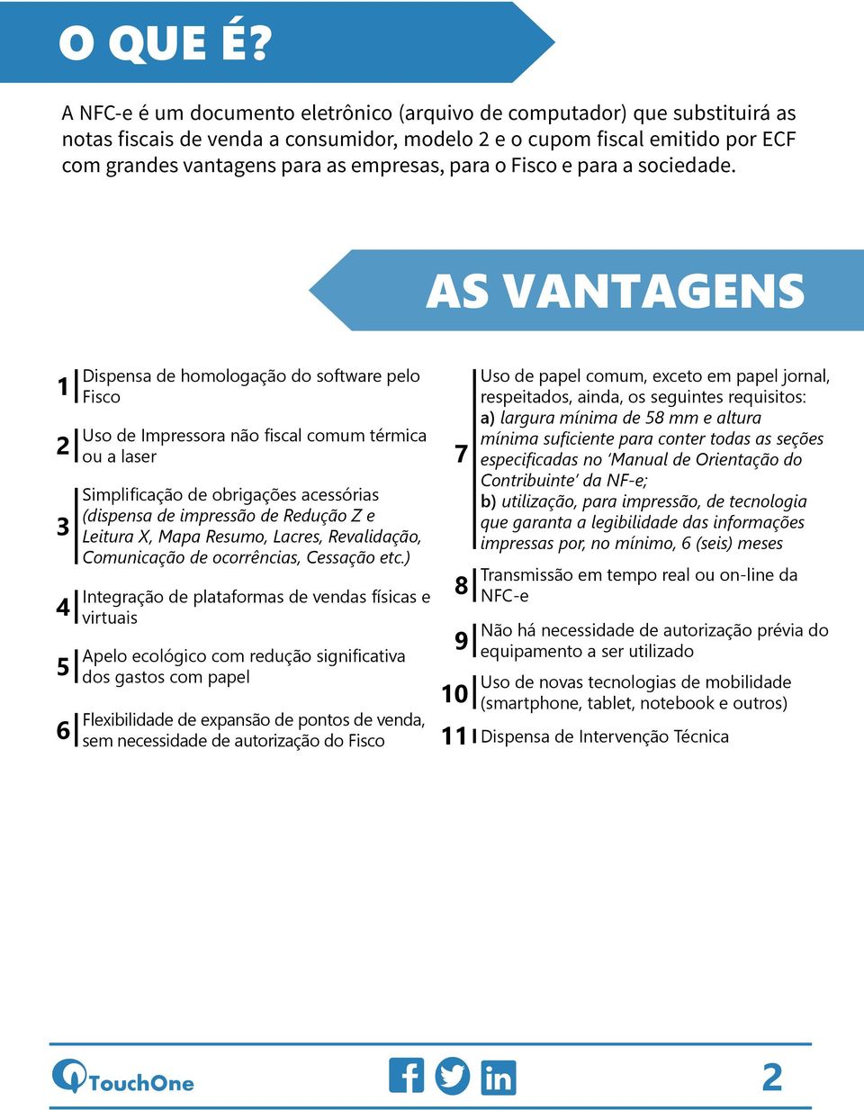 o Fisco e para a sociedade.