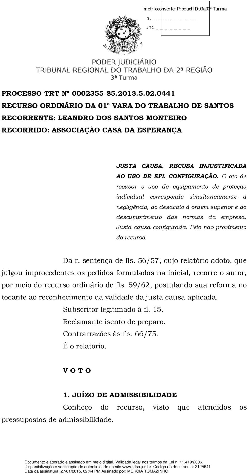 RECUSA INJUSTIFICADA AO USO DE EPI. CONFIGURAÇÃO.