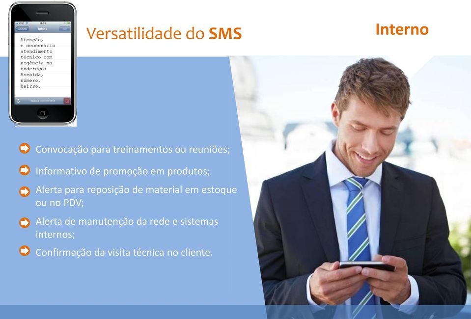 Versatilidade do SMS Interno Convocação para treinamentos ou reuniões; Informativo de