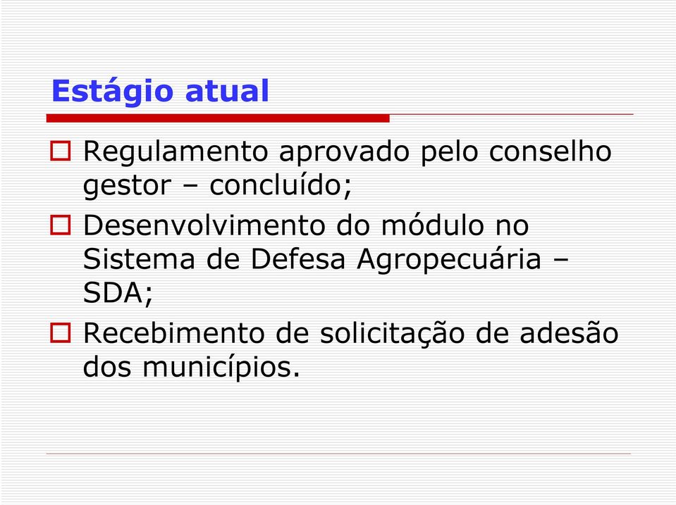 módulo no Sistema de Defesa Agropecuária SDA;