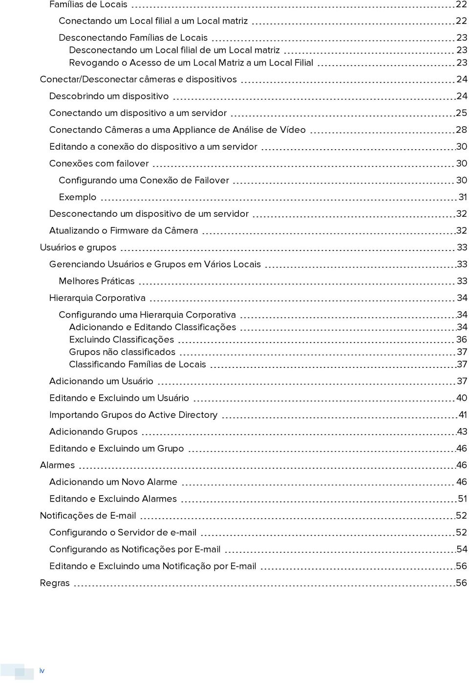Editando a conexão do dispositivo a um servidor 30 Conexões com failover 30 Configurando uma Conexão de Failover 30 Exemplo 31 Desconectando um dispositivo de um servidor 32 Atualizando o Firmware da
