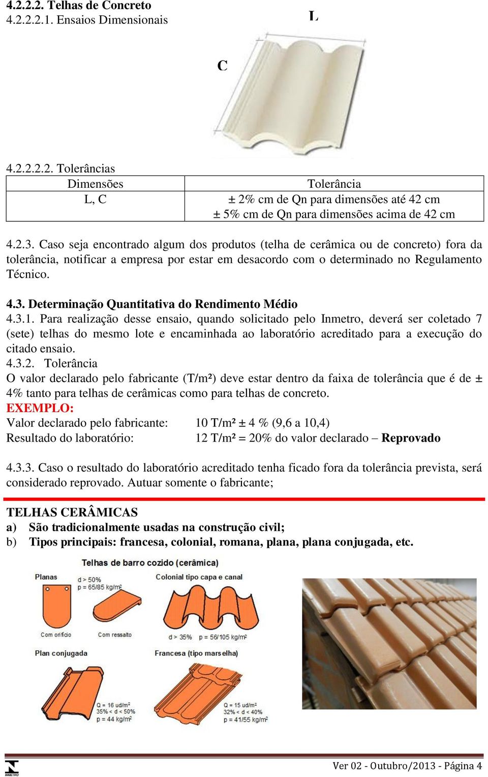 Determinação Quantitativa do Rendimento Médio 4.3.1.