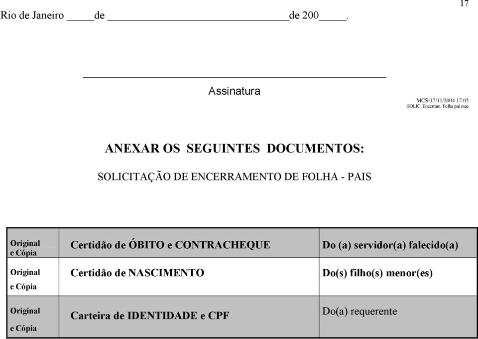 PAIS e Cópia e Cópia e Cópia Certidão de ÓBITO e CONTRACHEQUE Certidão de NASCIMENTO