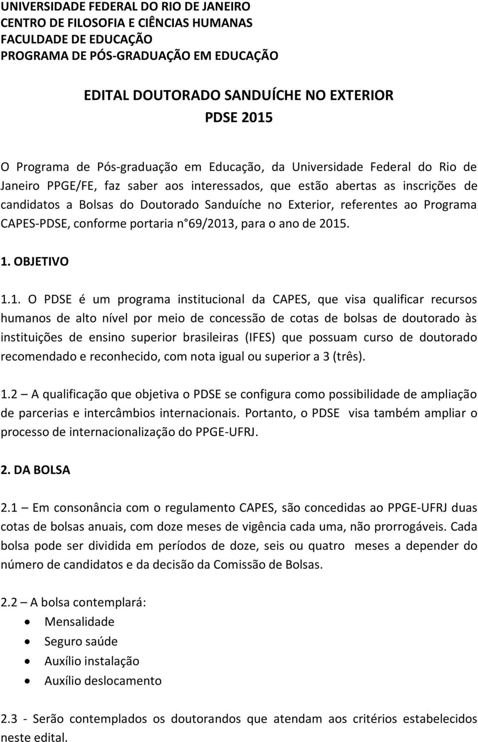referentes ao Programa CAPES-PDSE, conforme portaria n 69/2013