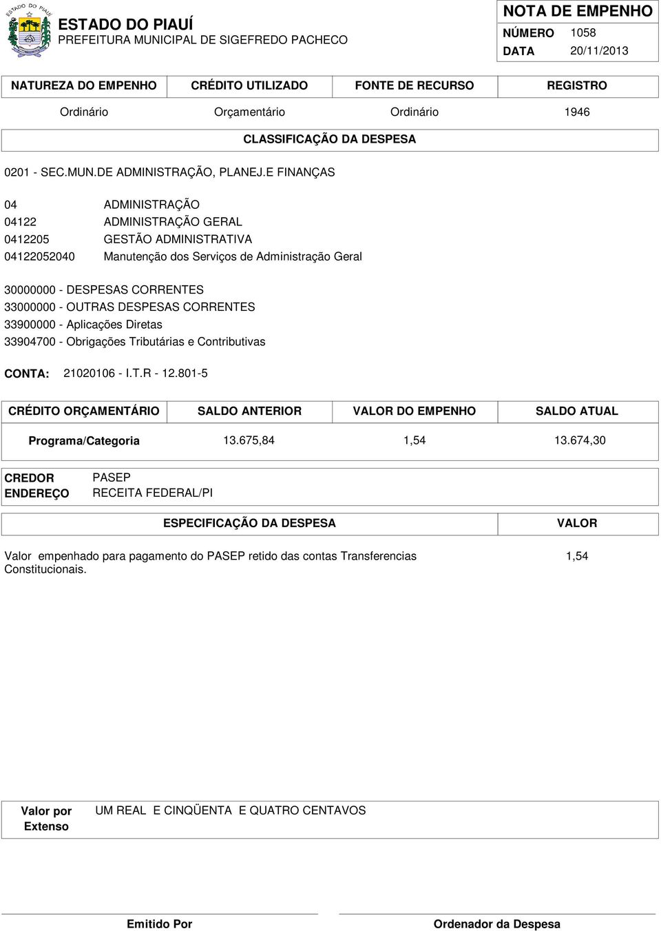 Administração Geral 33904700 - Obrigações Tributárias e Contributivas 21020106 - I.T.R - 12.