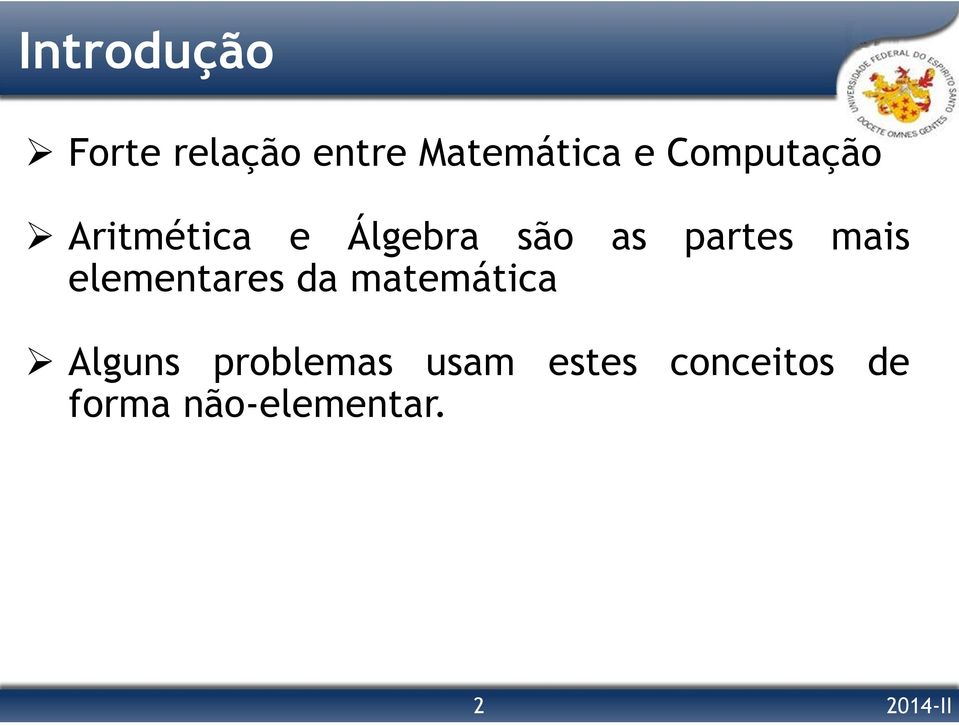 mais elementares da matemática Alguns