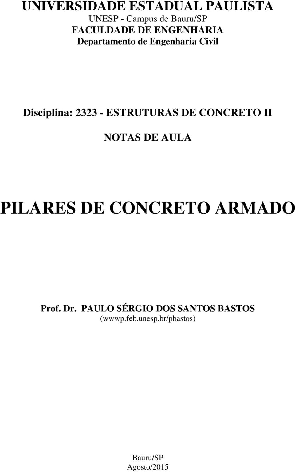CONCRETO II NOTAS DE AULA PILARES DE CONCRETO ARADO Prof. Dr.