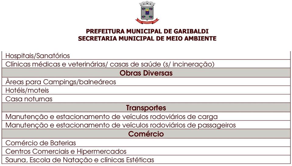 veículos rodoviários de carga Manutenção e estacionamento de veículos rodoviários de passageiros