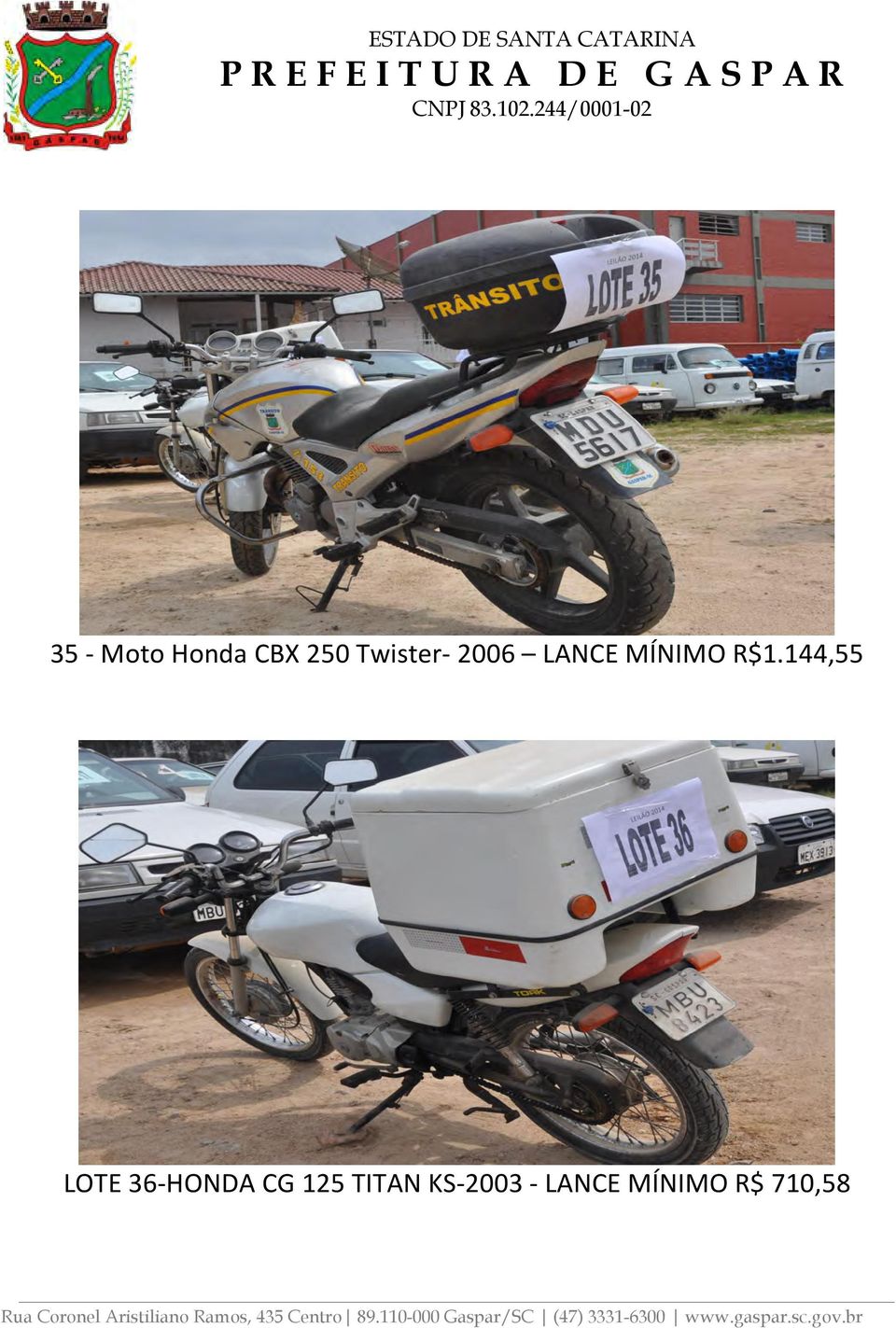 144,55 LOTE 36-HONDA CG 125