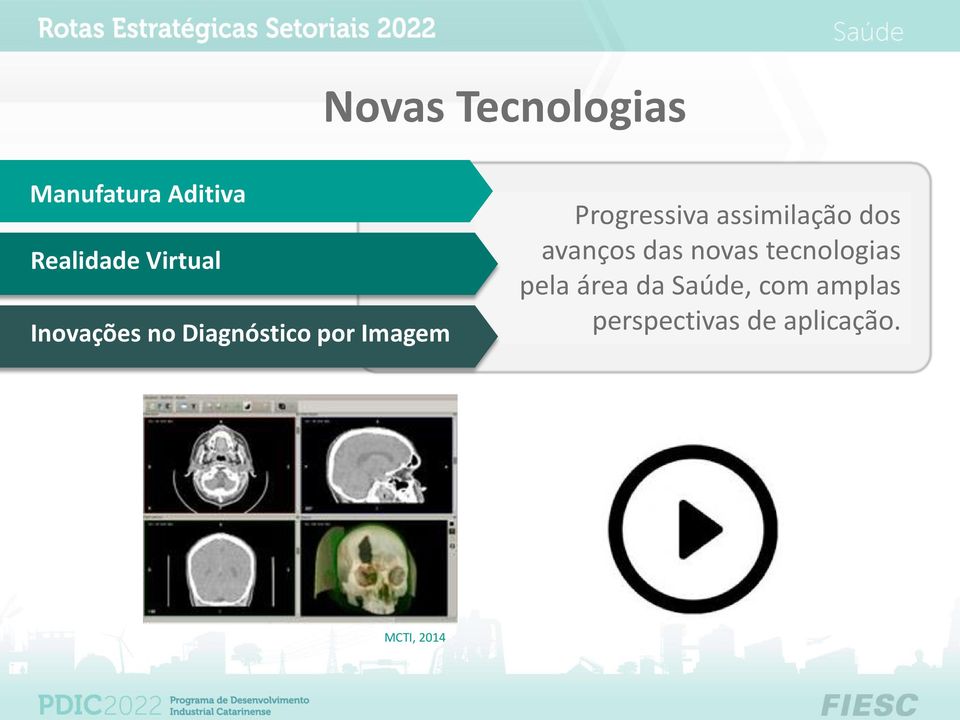 assimilação dos avanços das novas tecnologias pela