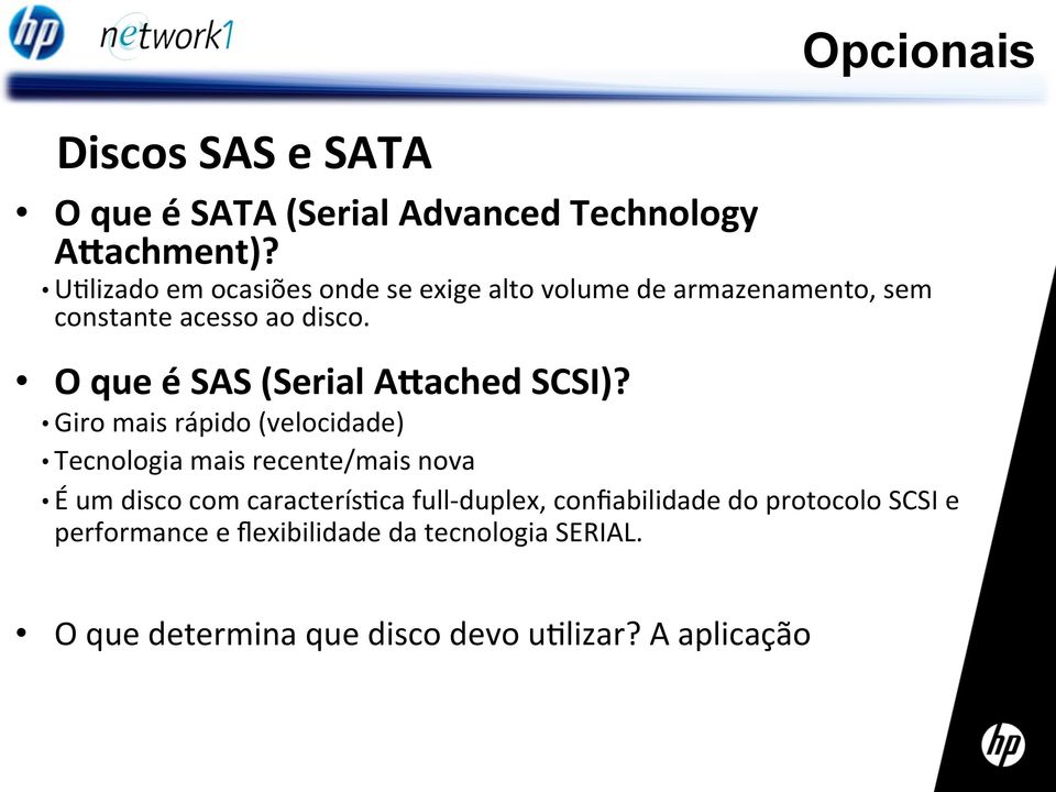 O que é SAS (Serial AKached SCSI)?